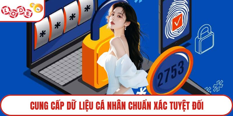 Cung cấp dữ liệu cá nhân chuẩn xác tuyệt đối