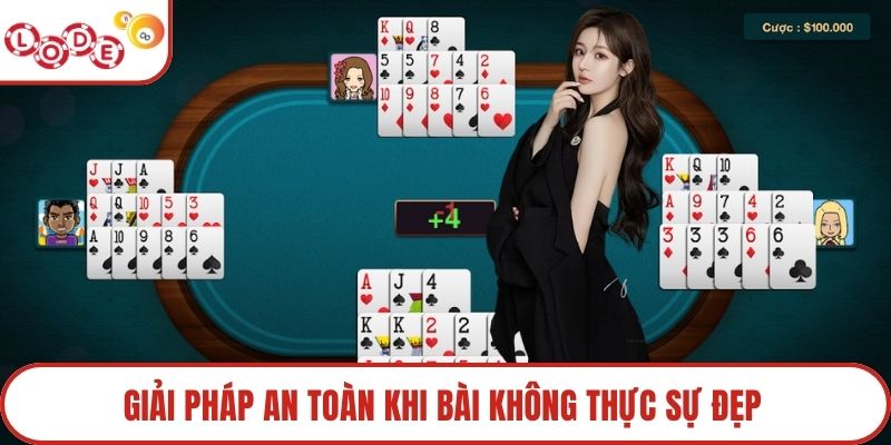 Giải pháp an toàn khi bài không thực sự đẹp