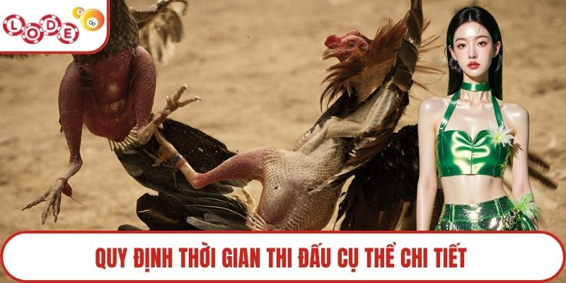 Quy định thời gian thi đấu cụ thể chi tiết