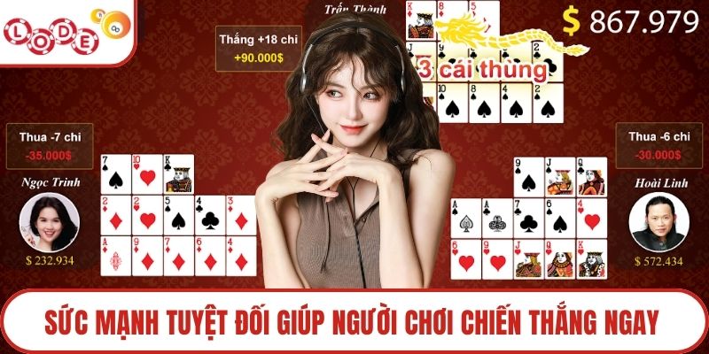 Sức mạnh tuyệt đối giúp người chơi chiến thắng ngay